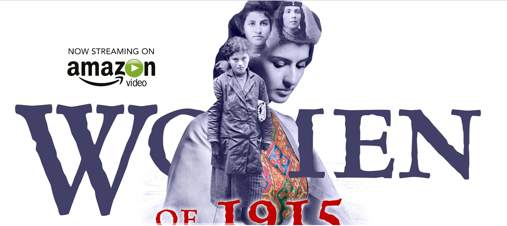 Women of 1915: Armenian Genocide documentary starts streaming on Amazon - The US Armenians